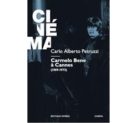 Carmelo Bene a Cannes (1969-1973)