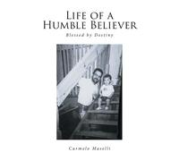 Carmelo Maselli Life of a Humble Believer (Tascabile)