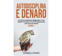 Carmelo Parisi Autodisciplina e denaro (Tascabile)