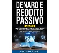 Carmelo Parisi Denaro e reddito passivo (Tascabile)