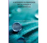 Carmem Ad Lia Simonssini A Interdisciplinaridade Relacionada A Hidro (Tascabile)