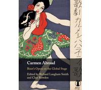 Carmen Abroad: Bizet's Opera on the Global Stage