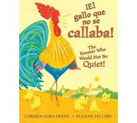 Carmen Agra Dee ¡El Gallo Que No Se Callaba / The Rooster Wh (Copertina rigida)