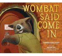 Carmen Agra Deedy Wombat Said Come In (Copertina rigida)