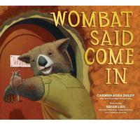 Carmen Agra Deedy Wombat Said Come In (Copertina rigida)