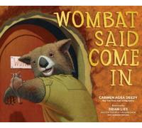Carmen Agra Deedy Wombat Said Come In (Tascabile)