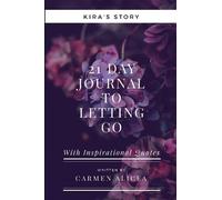 Carmen Alicea 21 Days To Letting Go (Tascabile)