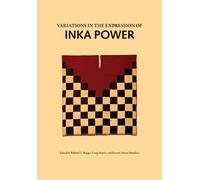Carmen Arellano Variations in the Expression of Inka Power (Copertina rigida)