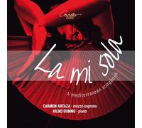 Carmen Artaza; Hilko Dumno - La mi sola - A Mediterranean Songbook