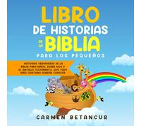 Carmen Betancur Libro de Historias de la Biblia Para Los Pequeños (Tascabile)
