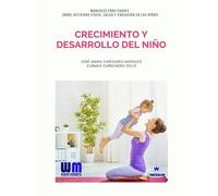 Carmen Carbonero Celis Jose Maria Canizare Crecimiento y desarrollo (Tascabile)