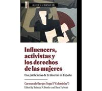 Carmen de Burgos S Influencers, Activistas Y Los Derechos De Las Muj (Tascabile)