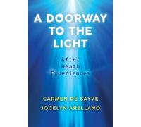 Carmen de Sayve Jocelyn Arellano A Doorway to the Light (Tascabile)