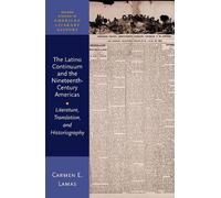 Carmen E. Lamas The Latino Continuum and the Nineteenth-Centu (Copertina rigida)