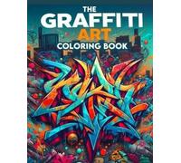Carmen Estrada Art The Graffiti Art Coloring Book (Tascabile)