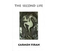 Carmen Firan The Second Life (Copertina rigida)