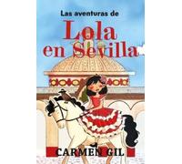Las Aventuras de Lola En Sevilla