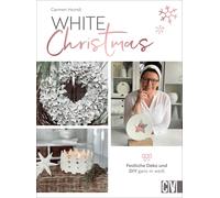 Carmen Heindl DIY Buch - White Christmas: Festliche Weihnacht (Copertina rigida)