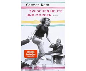 Carmen Korn Zwischen heute und morgen (Copertina rigida)