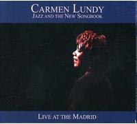 Carmen Lundy Jazz and The New Songbook: Live At The Madrid (CD)