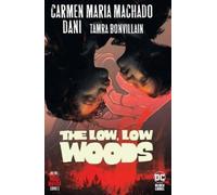Carmen Maria Machado Strips Danie Low, Low Woods,The (Tascabile)