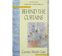 Carmen Martín Gaite Behind the Curtains (Copertina rigida)