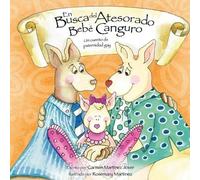 Carmen Martinez En Busca del Atesorado Bebe Canguro, un cuento de pa (Tascabile)
