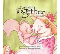 Carmen Martinez Forever Together, a single mum by choice story with (Tascabile)