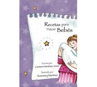 Carmen Martinez Jover Recetas para hacer Bebes (Tascabile)