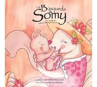 Carmen Martinez La Búsqueda de Somy, un cuento de madres solteras po (Tascabile)