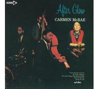 Carmen Mcrae - After Glow