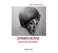 Carmen McRae. Analisi del suo canto
