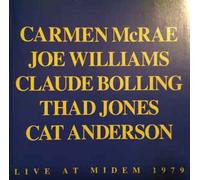 Carmen Mcrae - Live At Midem 1979, Avec Joe Williams, Claude Bolling, Thad Jones, Catanderson