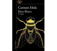 Carmen Mola Elena Blanco. El Origen / Elena Blanco. The Beginning (Tascabile)