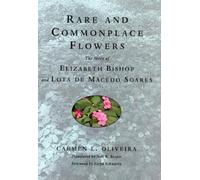 Carmen Oliveira Rare and Commonplace Flowers (Tascabile)