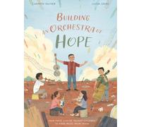 Carmen Oliver Building an Orchestra of Hope (Copertina rigida)