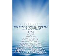 Carmen Ortiz Inspirational Poems for Everyday Life (Tascabile)
