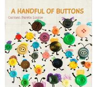 Carmen Parets Luque A handful of buttons (Tascabile)