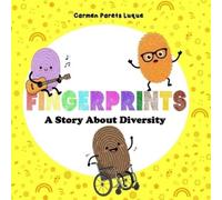 Fingerprints: A Children's Picture Book About Diversity, Respect, and Inclusion