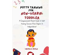 Carmen R Brown Potty Training for Non-Verbal Toddler (Tascabile)