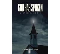Carmen R Dulaney God has Spoken (Tascabile)