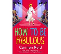 Carmen Reid How to be Fabulous (Tascabile) Annie Valentine Series