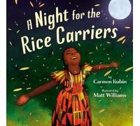 Carmen Rubin Matt Williams A Night for the Rice Carriers (Tascabile)