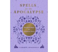 Carmen Spagnola Spells for the Apocalypse (Copertina rigida)