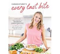 Carmen Sturdy Every Last Bite (Tascabile)