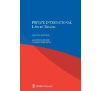 Carmen Tiburcio Jacob Dolinger Private International Law in Brazil (Tascabile)