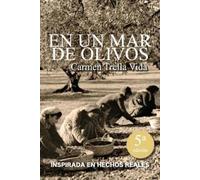 Carmen Trella Vida En un mar de olivos (Tascabile)