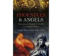Carmen Turner-Schott, MSW, LISW Phoenixes & Angels (Tascabile)