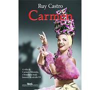 Carmen. Uma Biografia (Em Portuguese do Brasil)