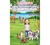 Carmen's Big Adventure: A Wholesome Animal Adventure Chapter Book for Kids Who Love Pets and Nature (Ages 6-10)